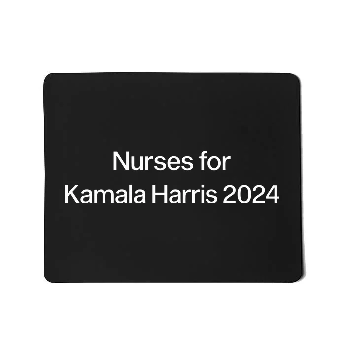 Claudetteggibs1 Nurses For Kamala Harris 2024 Mousepad