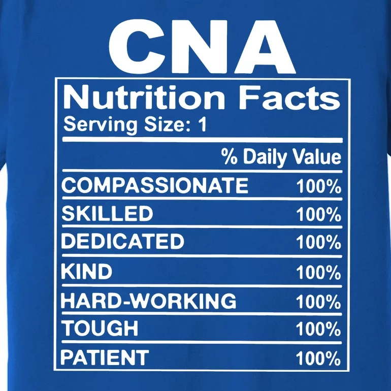 Cna Nutrition Facts Premium T-Shirt