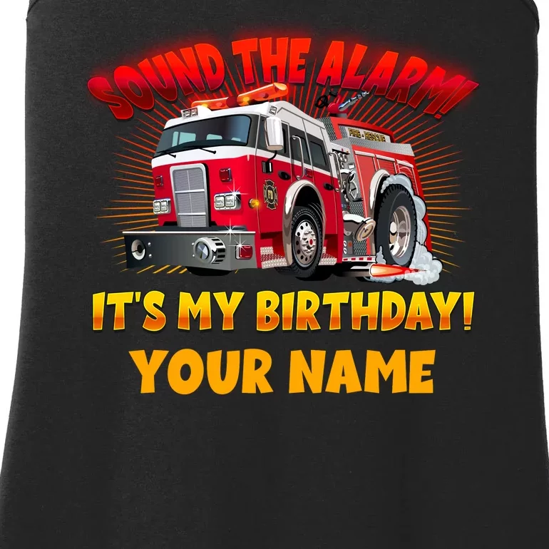 Custom Name Funny Sound The Alarm It's My Birthday Firetruck Ladies Essential Tank