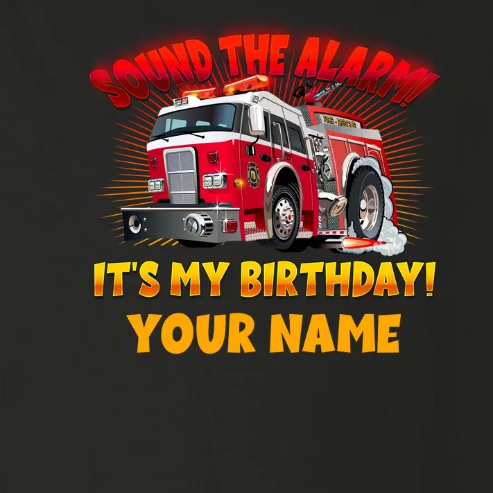 Custom Name Funny Sound The Alarm It's My Birthday Firetruck Toddler Long Sleeve Shirt