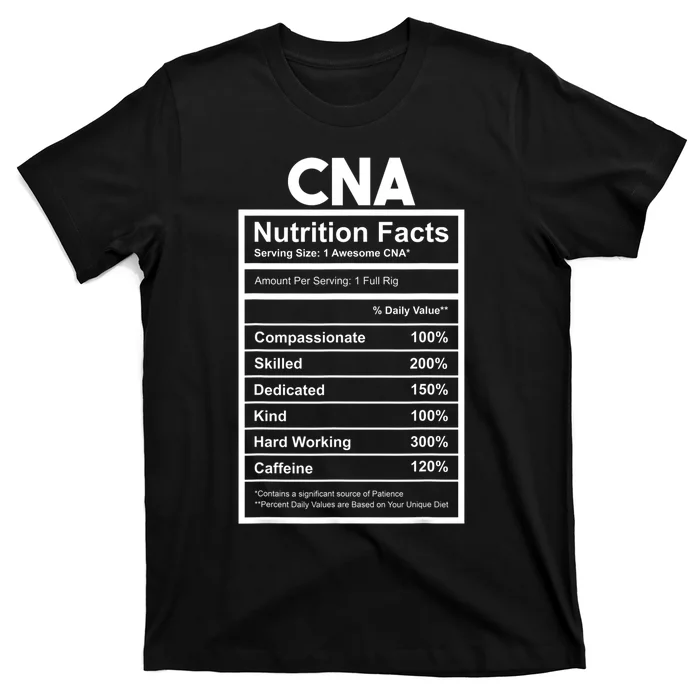 CNA Nutrition Facts Certified Nursing Assistant T-Shirt