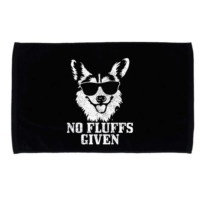 Corgi No Fluffs Given Dog Mom Dad Funny Corgi Microfiber Hand Towel