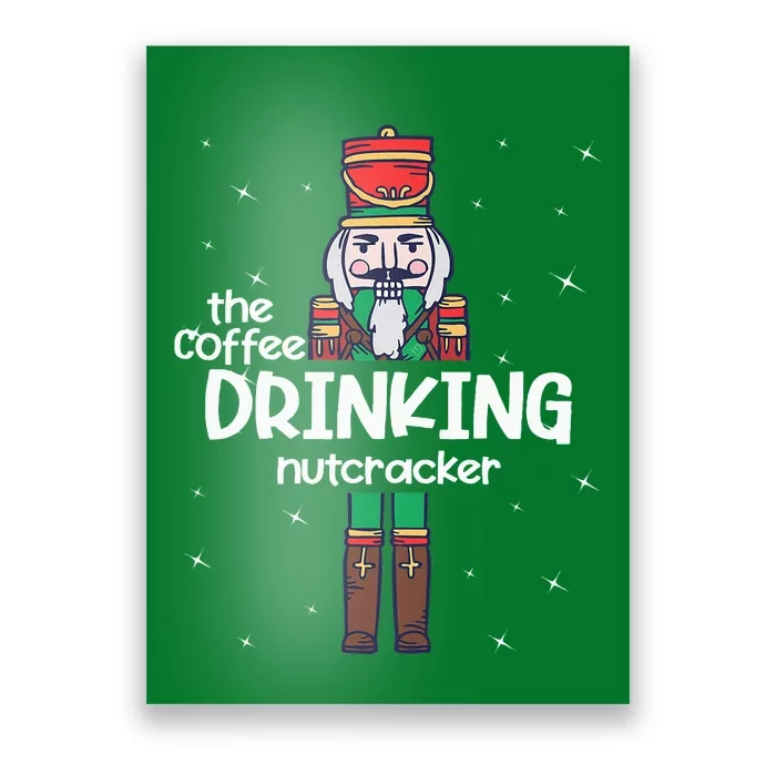 Coffee Nutcracker Family Matching Funny Pajama Poster