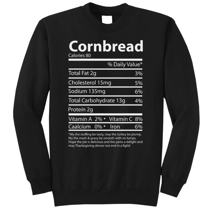 Cornbread Nutrition Facts Funny Thanksgiving Food Tall Sweatshirt