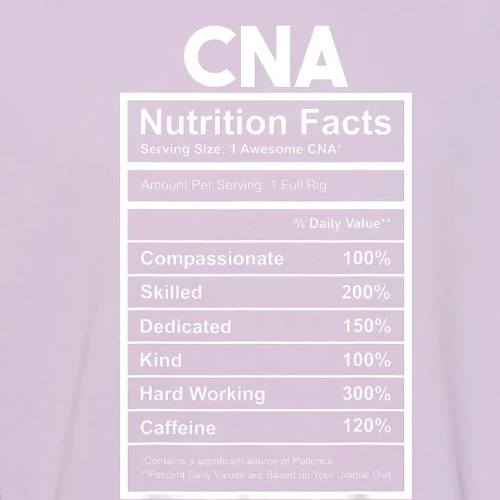 CNA Nutrition Facts Certified Nursing Assistant Garment-Dyed Sweatshirt