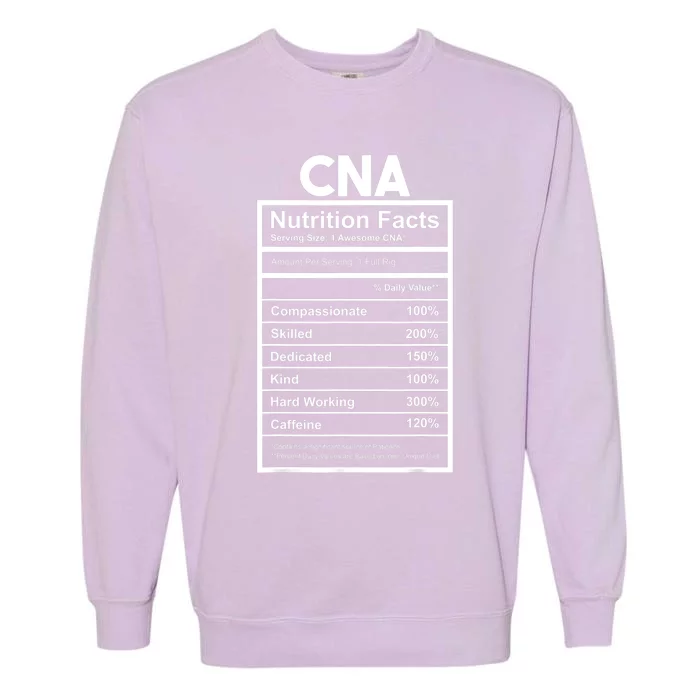 CNA Nutrition Facts Certified Nursing Assistant Garment-Dyed Sweatshirt