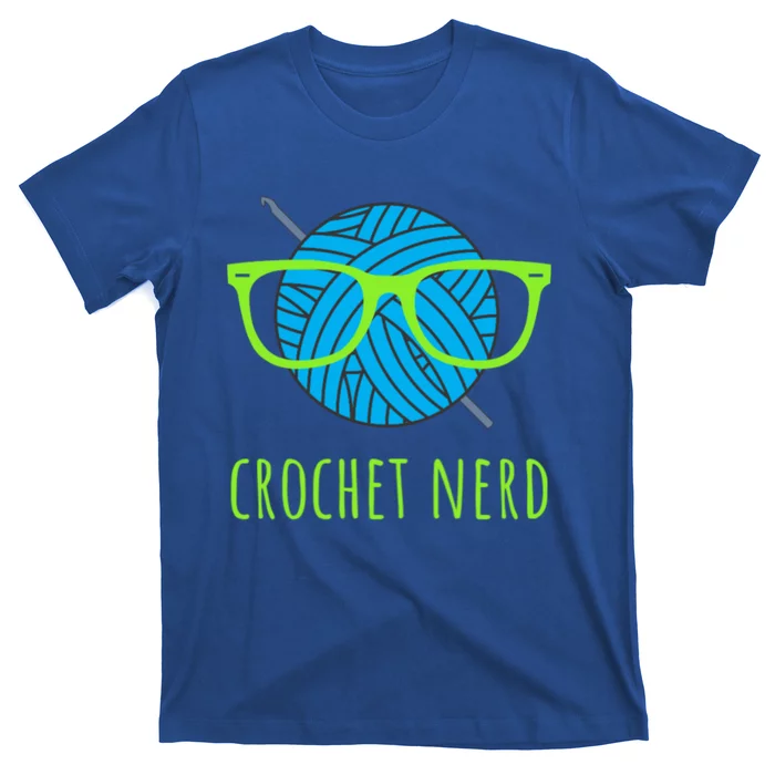 Crochet Nerd Funny Grandma Mom Crocheting Yarn Lover Gift T-Shirt