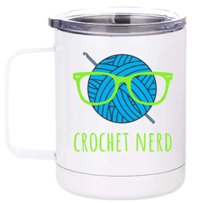 Crochet Nerd Funny Grandma Mom Crocheting Yarn Lover Gift Front & Back 12oz Stainless Steel Tumbler Cup