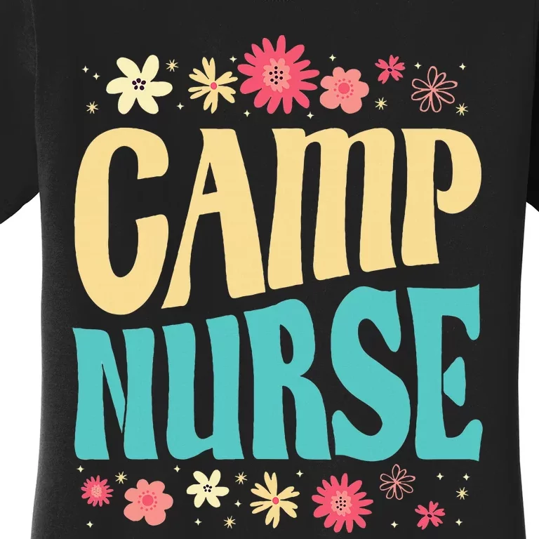 Camp Nurse Floral Outfit Summer Camping Registered Nurses Women's T-Shirt