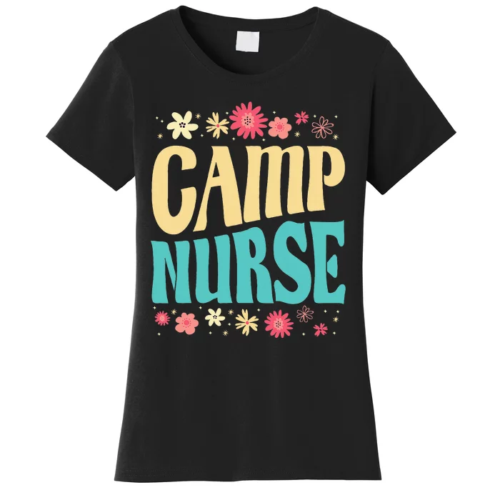 Camp Nurse Floral Outfit Summer Camping Registered Nurses Women's T-Shirt