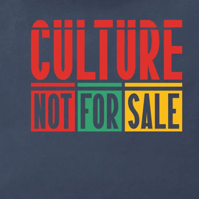 Culture Not For Sale Zip Tote Bag