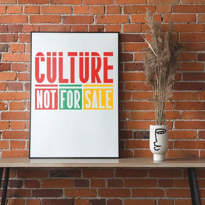 Culture Not For Sale Poster