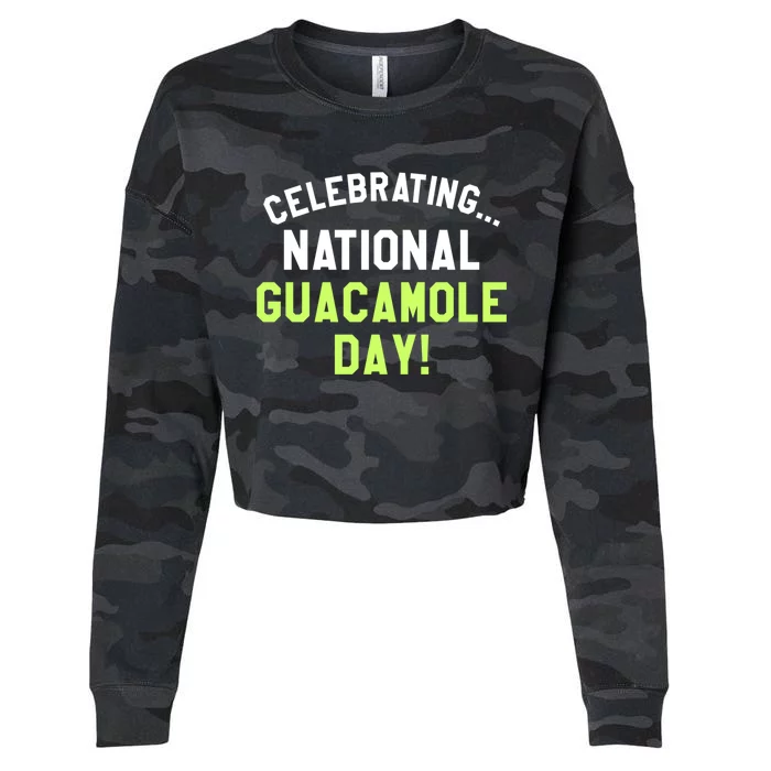 Celebrating National Guacamole Day Avocado Guac Gift Cropped Pullover Crew