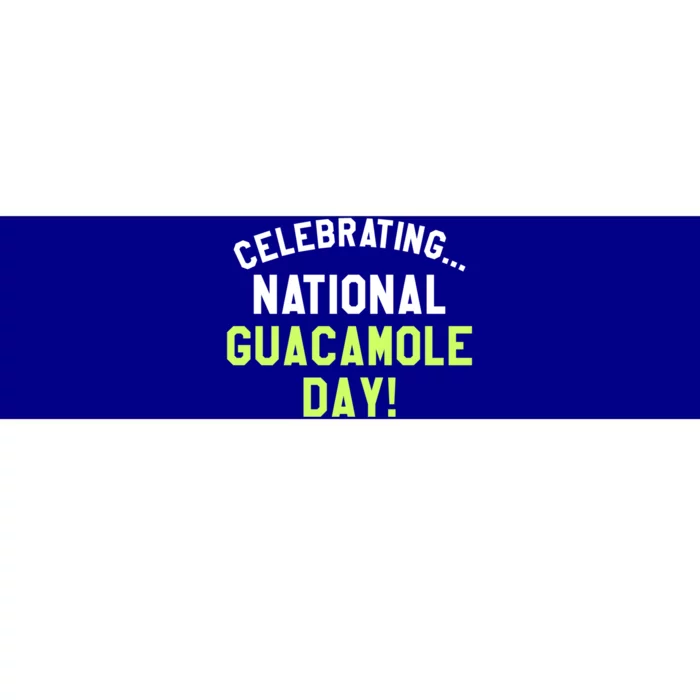 Celebrating National Guacamole Day Avocado Guac Gift Bumper Sticker