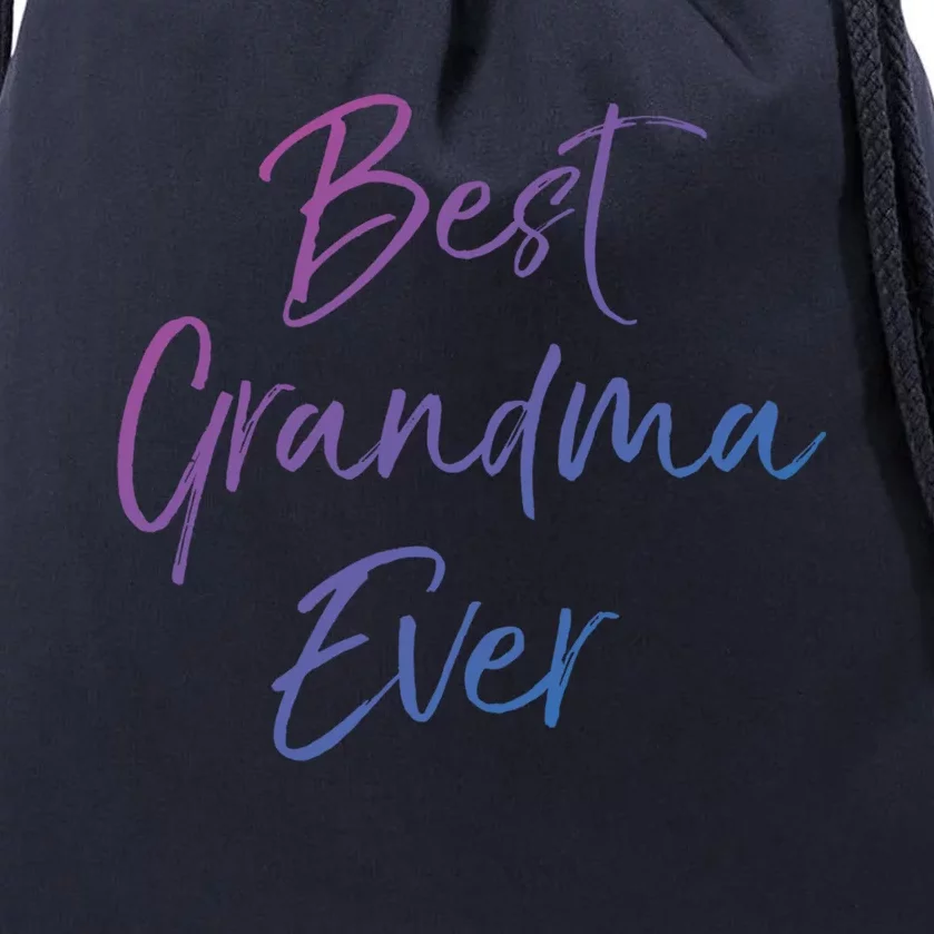 Cute New Grandmother Gift From Grand Best Grandma Ever Gift Drawstring Bag