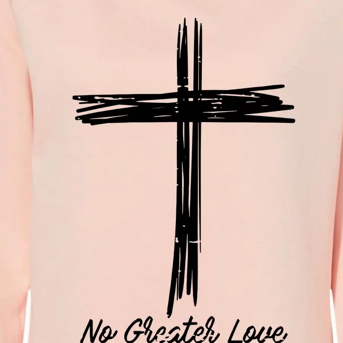 Cross No Greater Love Easter Jesus Religious Womens California Wash Sweatshirt