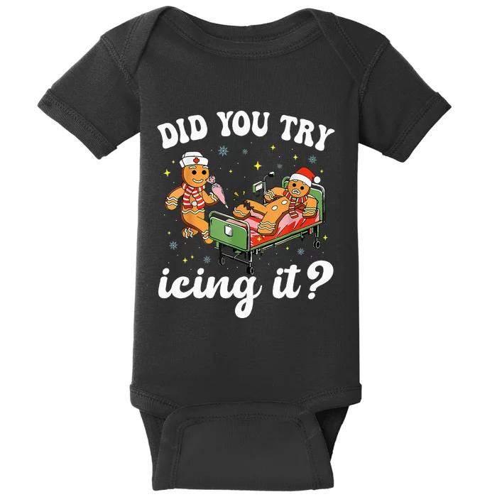 Christmas Nurse Gingerbread Man Did You Try Icing It Baby Bodysuit