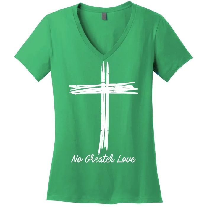 Cross No Greater Love Easter Jesus Religious Women's V-Neck T-Shirt