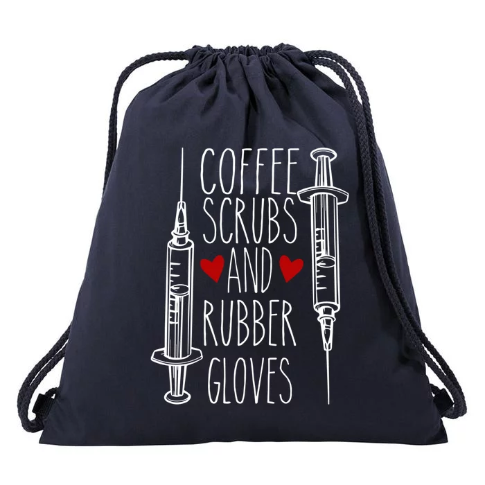 Coffee Nurse Gift Coffee Scrubs And Rubber Gloves Nurse Gift Drawstring Bag