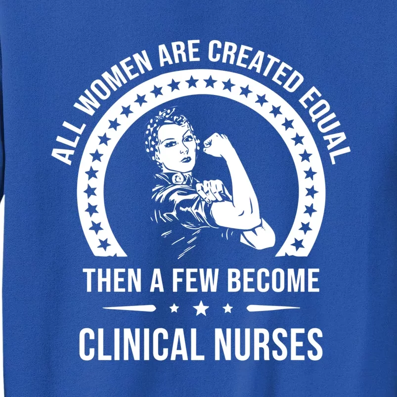 Clinical Nurse Gift Clinical Nurse Gift Sweatshirt