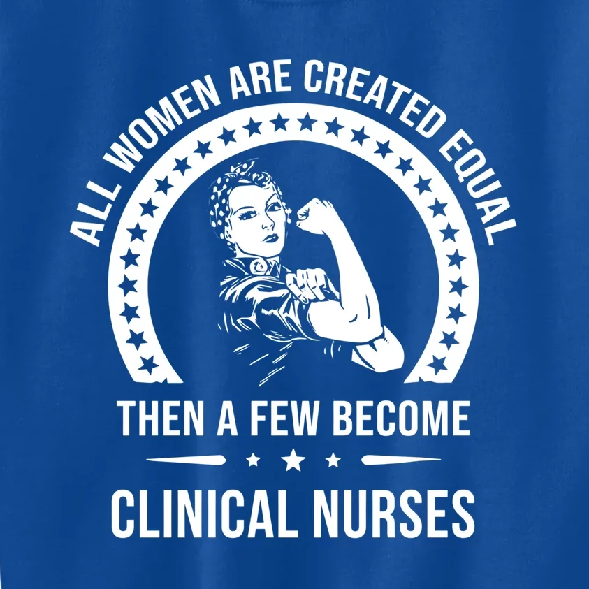 Clinical Nurse Gift Clinical Nurse Gift Kids Sweatshirt