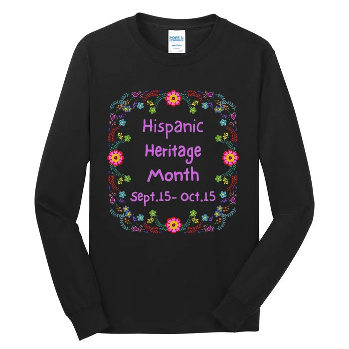 Celebrate National Hispanic Heritage Month Sept Oct Graphic Tall Long Sleeve T-Shirt