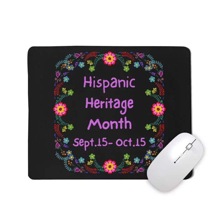 Celebrate National Hispanic Heritage Month Sept Oct Graphic Mousepad