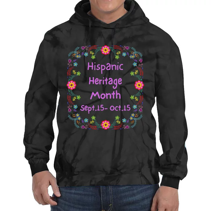 Celebrate National Hispanic Heritage Month Sept Oct Graphic Tie Dye Hoodie