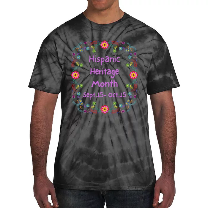 Celebrate National Hispanic Heritage Month Sept Oct Graphic Tie-Dye T-Shirt