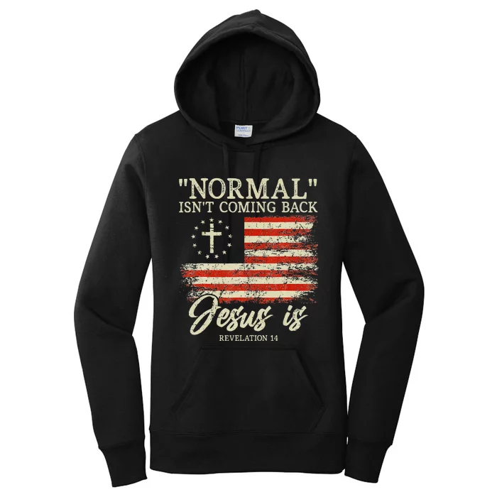 Christian Normal Isnt Coming Back Jesus Is Gift Women's Pullover Hoodie