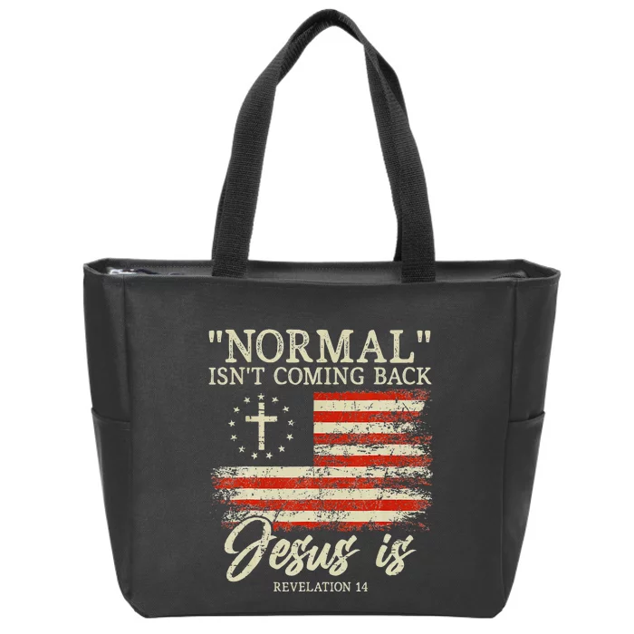 Christian Normal Isnt Coming Back Jesus Is Gift Zip Tote Bag