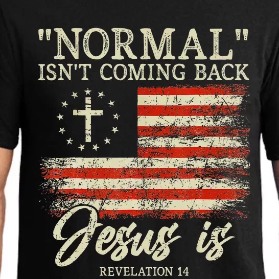 Christian Normal Isnt Coming Back Jesus Is Gift Pajama Set