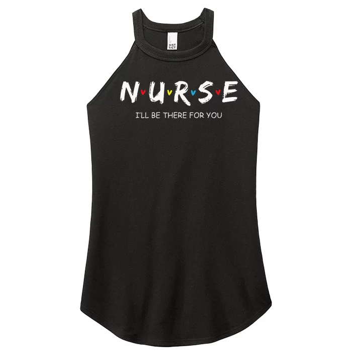 Cute Nurse I Will Be There For You Gift For Rn & Lpn Women’s Perfect Tri Rocker Tank