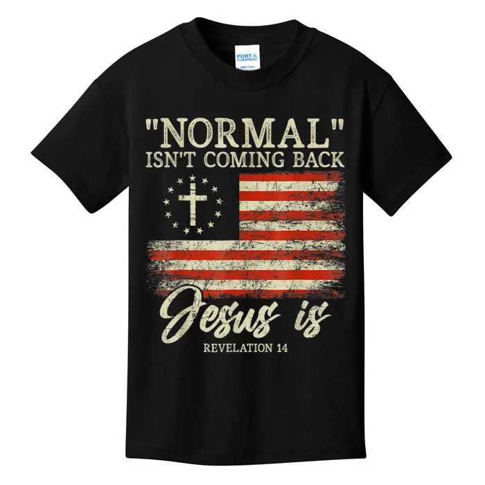 Christian Normal Isnt Coming Back Jesus Is Gift Kids T-Shirt