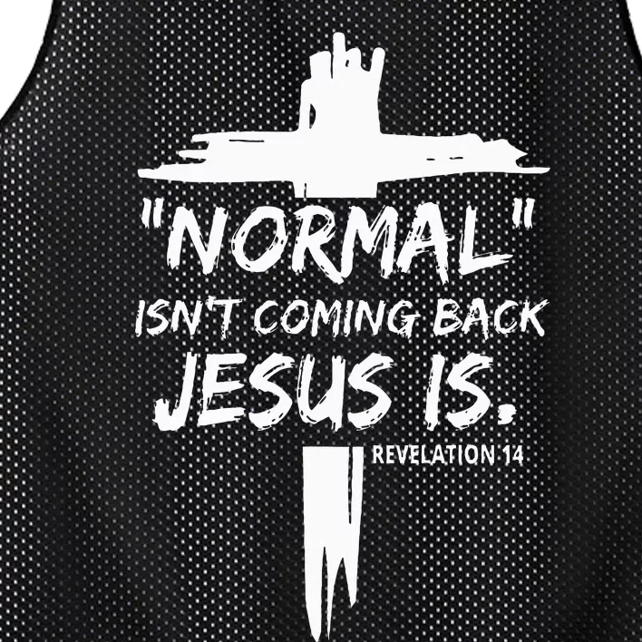 Christian Normal IsnT Coming Back Jesus Is Mesh Reversible Basketball Jersey Tank