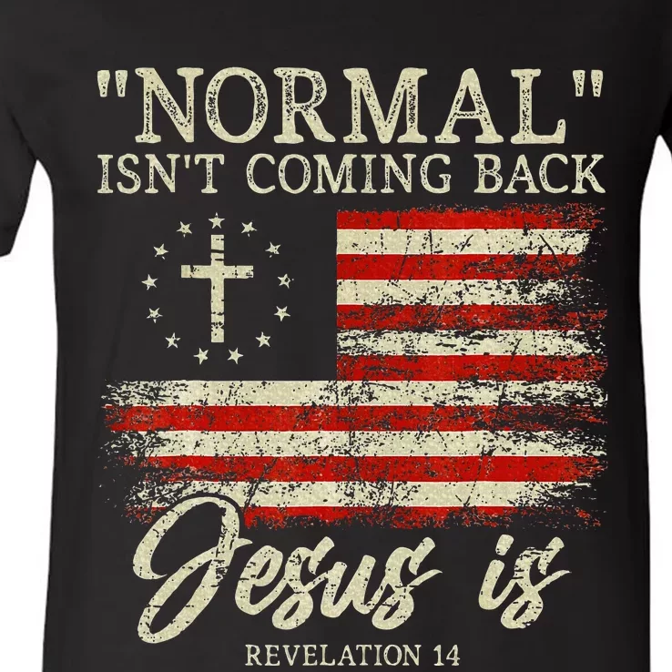 Christian Normal IsnT Coming Back Jesus Is Gift V-Neck T-Shirt