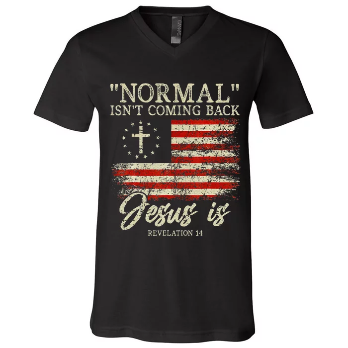 Christian Normal IsnT Coming Back Jesus Is Gift V-Neck T-Shirt