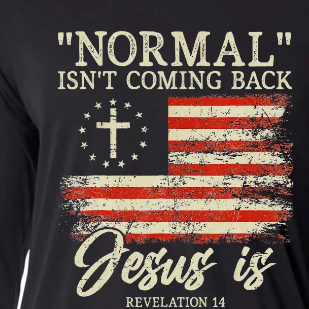 Christian Normal Isnt Coming Back Jesus Is Gift Cooling Performance Long Sleeve Crew