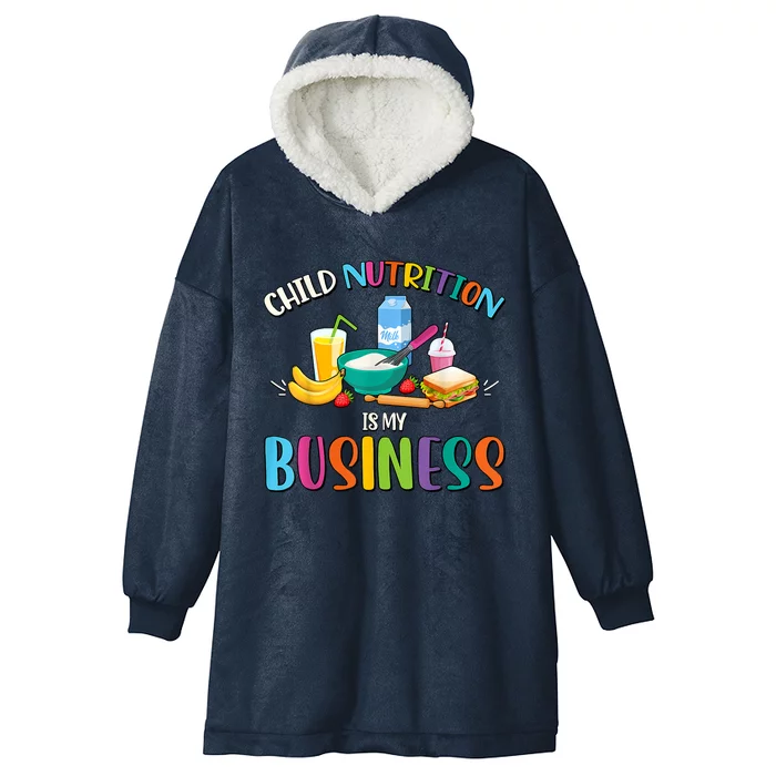 Child Nutrition Is My Business Cafeteria Worker Lunch Lady Hooded Wearable Blanket