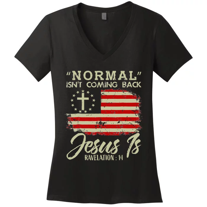 Christian Normal Isnt Coming Back Jesus Is Women's V-Neck T-Shirt