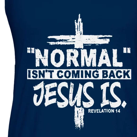 Christian Normal Isn't Coming Back Jesus Is Gift Women Ladies Essential Flowy Tank