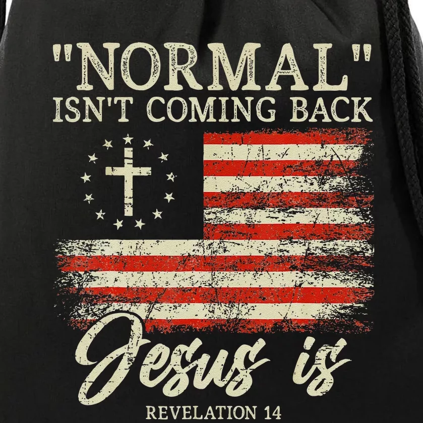 Christian Normal IsnT Coming Back Jesus Is Gift Drawstring Bag