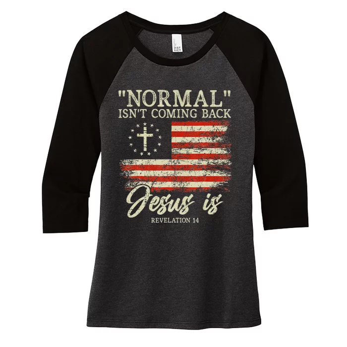 Christian Normal IsnT Coming Back Jesus Is Gift Women's Tri-Blend 3/4-Sleeve Raglan Shirt