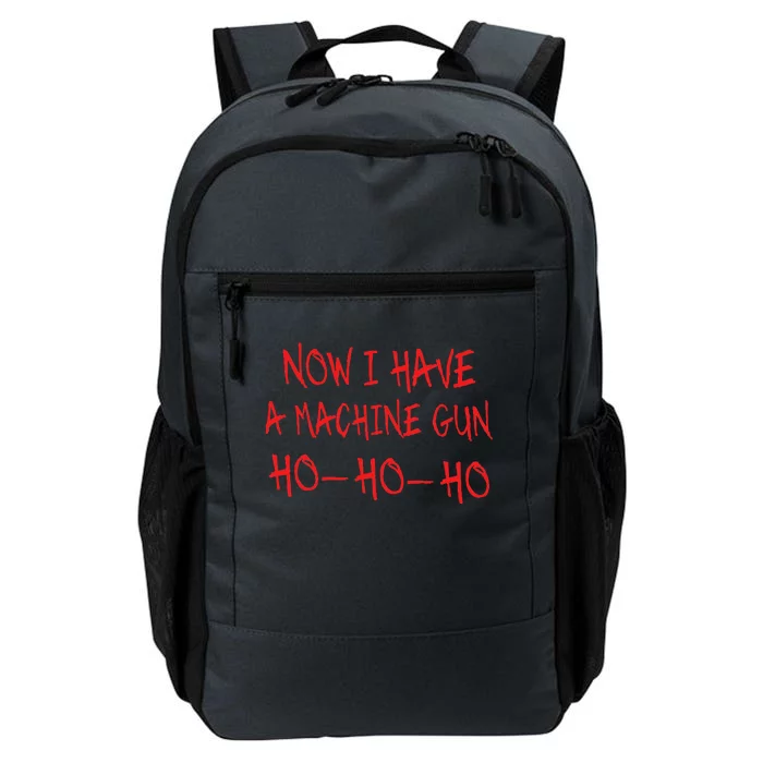 Christmas Now I Have A Machine Gun Ho Ho Ho Daily Commute Backpack