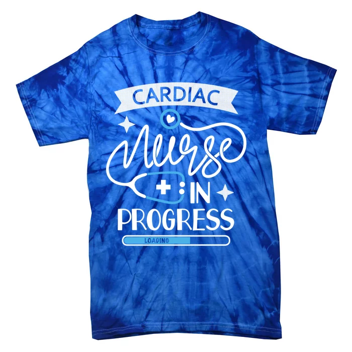 Cardiac Nurse In Progress Funny Gift Cardiology Nursing Student Life Gift Tie-Dye T-Shirt