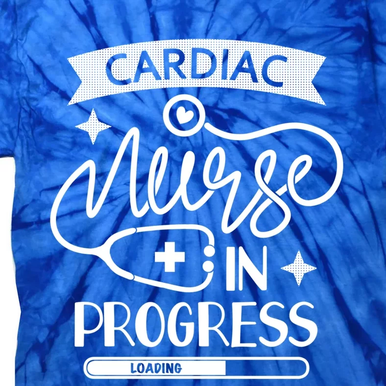 Cardiac Nurse In Progress Cute Gift Cardiology Nursing Student Life Gift Tie-Dye T-Shirt