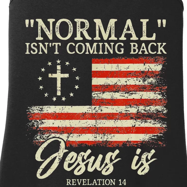 Christian Normal Isnt Coming Back Jesus Is Gift Ladies Essential Tank