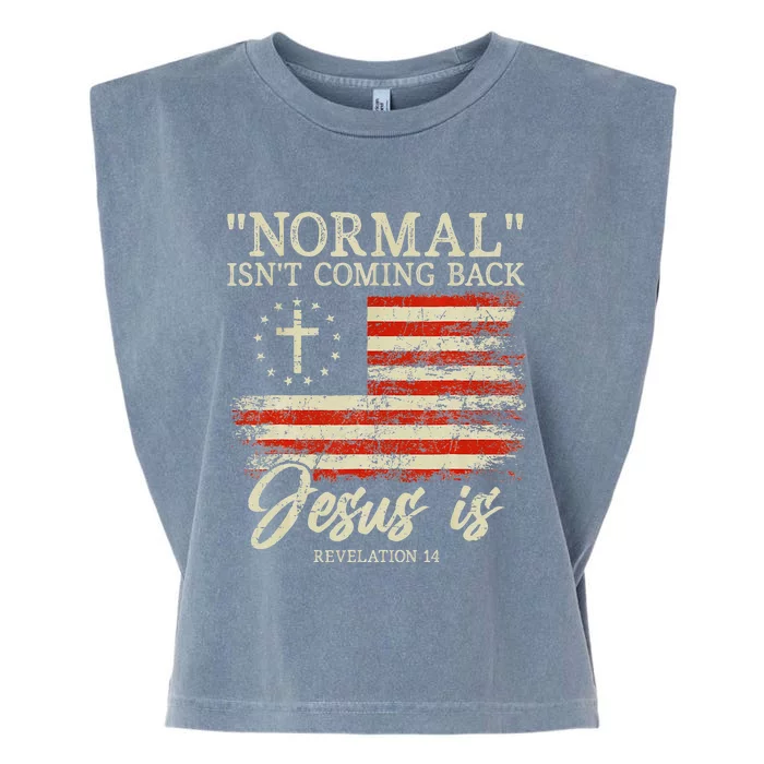 Christian Normal Isnt Coming Back Jesus Is Gift Garment-Dyed Women's Muscle Tee