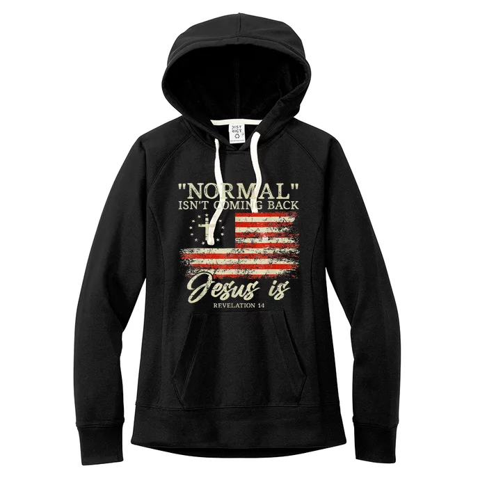 Christian Normal Isnt Coming Back Jesus Is Gift Women's Fleece Hoodie