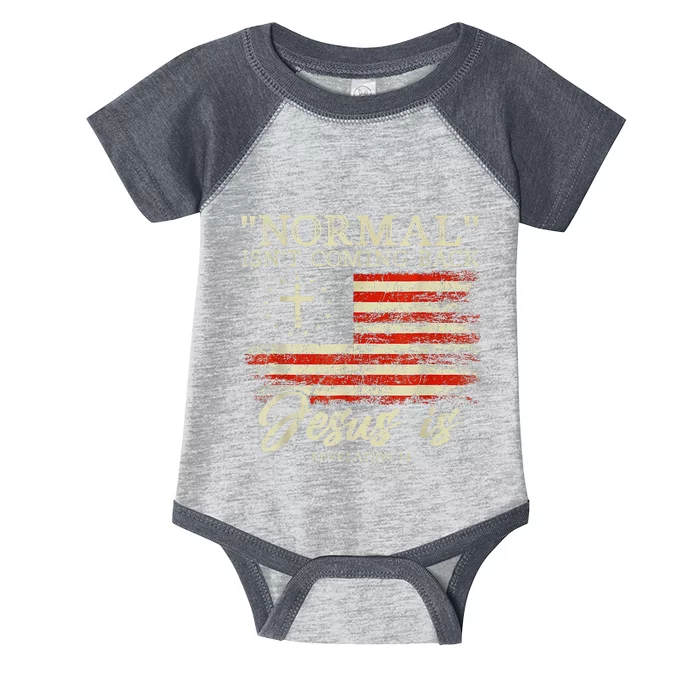 Christian Normal Isnt Coming Back Jesus Is Gift Infant Baby Jersey Bodysuit